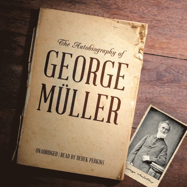 George Muller - Autobiography of George Muller, Ljudbok