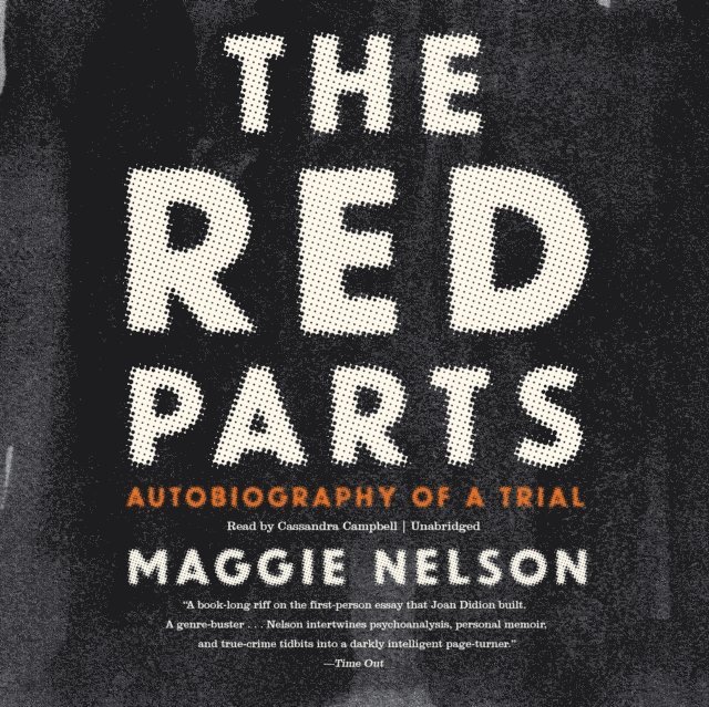 Maggie Nelson - Red Parts, Ljudbok