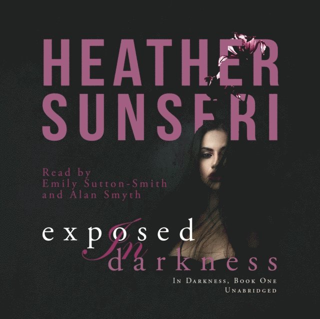 Heather Sunseri - Exposed in Darkness, Ljudbok