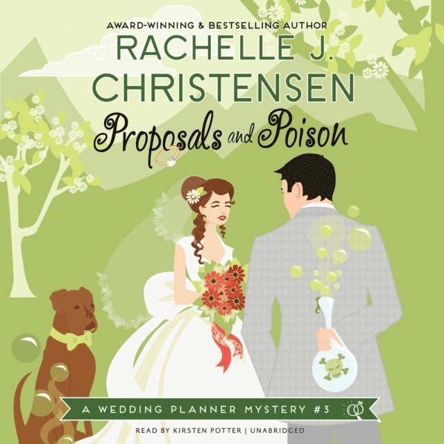Rachelle J. Christensen - Proposals and Poison, Ljudbok