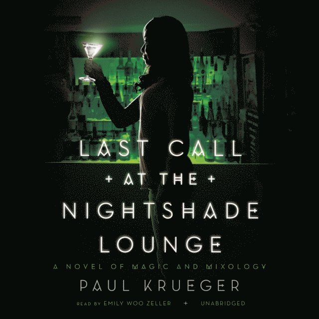 Paul Krueger - Last Call at the Nightshade Lounge, Ljudbok
