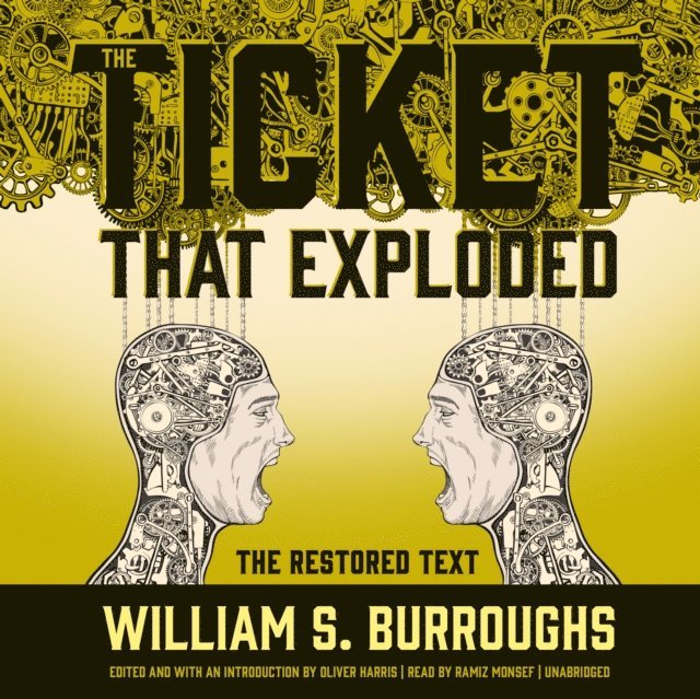 William S. Burroughs, Ramiz Monsef - Ticket That Exploded, Ljudbok