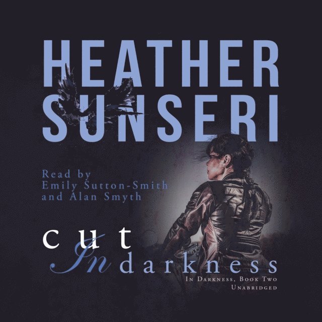 Heather Sunseri - Cut in Darkness, Ljudbok