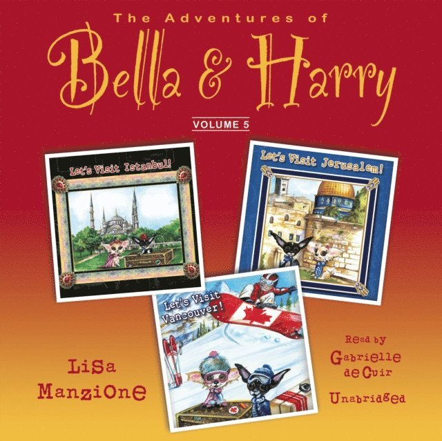Lisa Manzione - Adventures of Bella & Harry, Vol. 5, Ljudbok