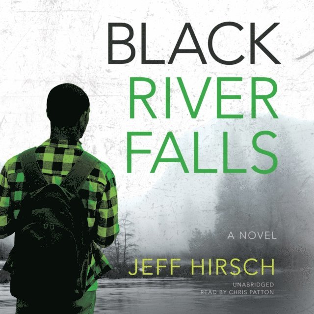 Jeff Hirsch - Black River Falls, Ljudbok