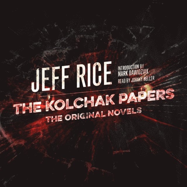 Jeff Rice - Kolchak Papers, Ljudbok