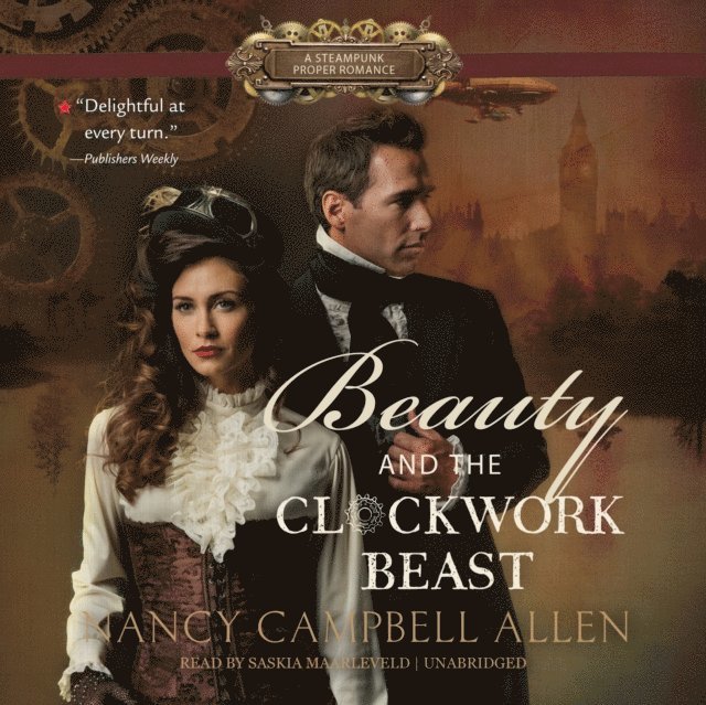 Nancy Campbell Allen - Beauty and the Clockwork Beast, Ljudbok