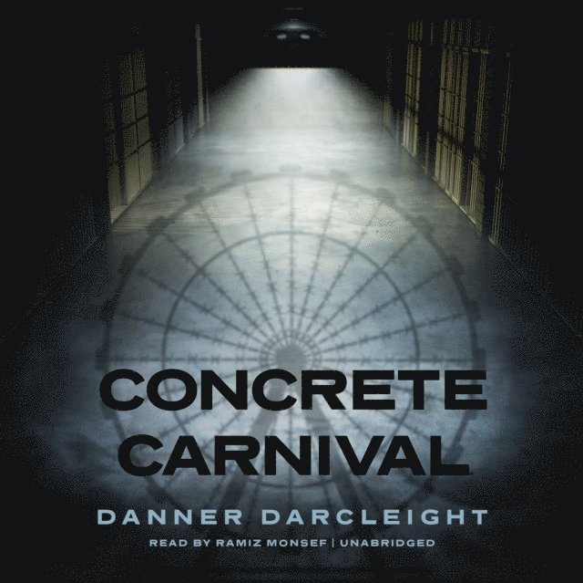 Danner Darcleight - Concrete Carnival, Ljudbok