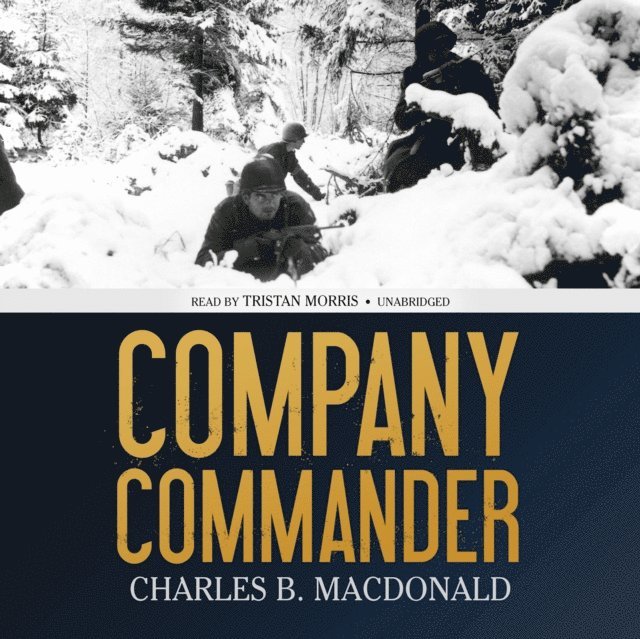 Charles B. MacDonald - Company Commander, Ljudbok