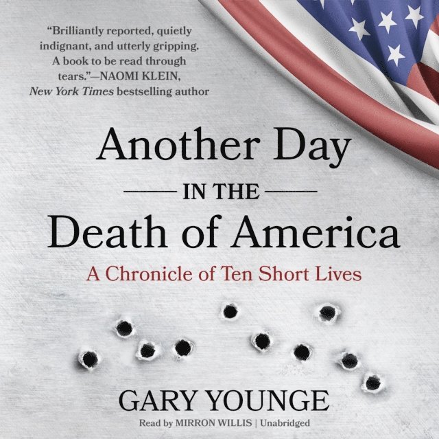 Gary Younge - Another Day in the Death of America, Ljudbok