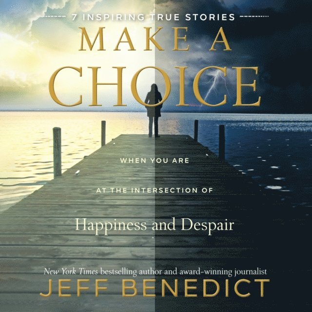 Jeff Benedict - Make a Choice, Ljudbok