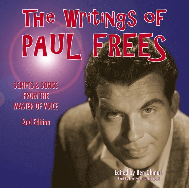 Paul Frees, Ben Ohmart - Writings of Paul Frees, Ljudbok