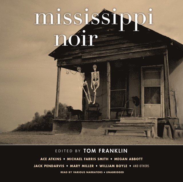 various authors, Ace Atkins - Mississippi Noir, Ljudbok