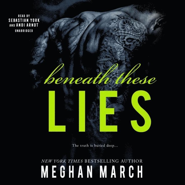 Meghan March - Beneath These Lies, Ljudbok
