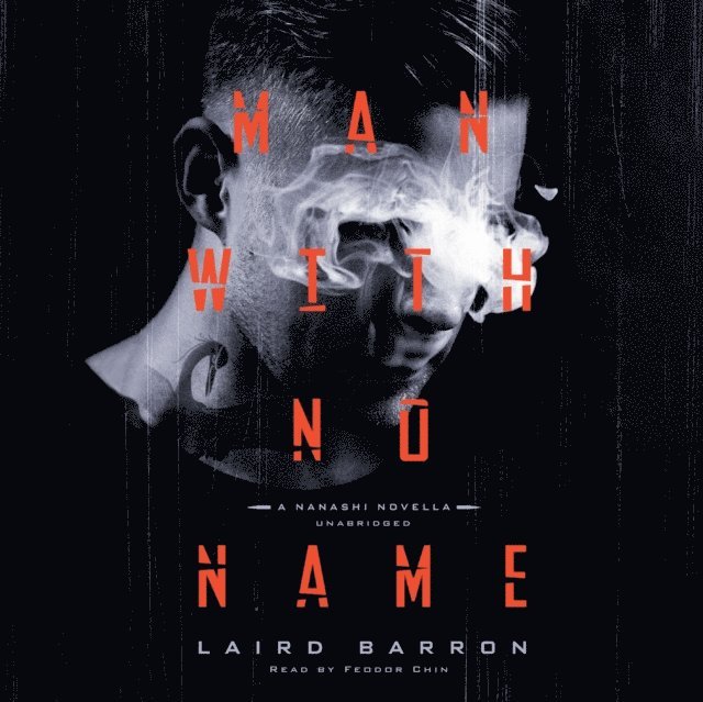 Laird Barron - Man with No Name, Ljudbok