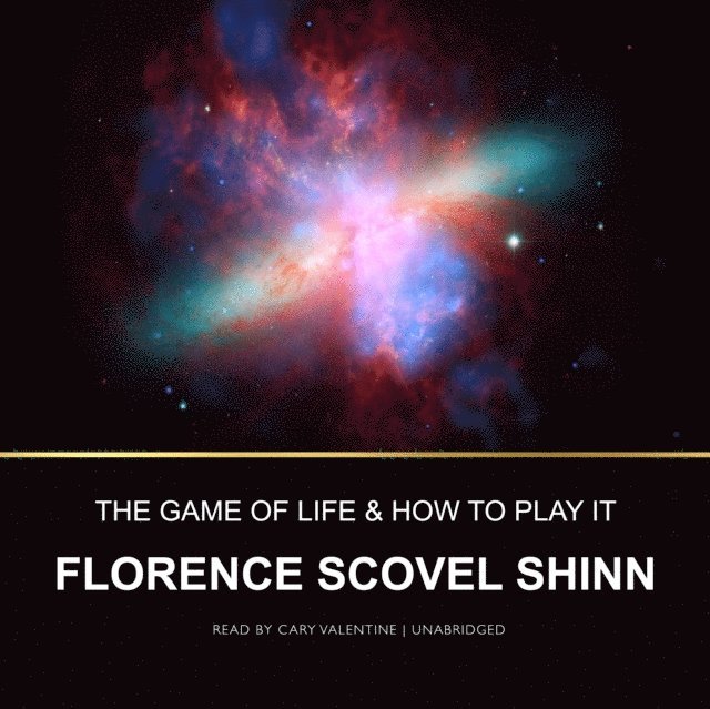 Florence Scovel Shinn - Game of Life and How to Play It, Ljudbok