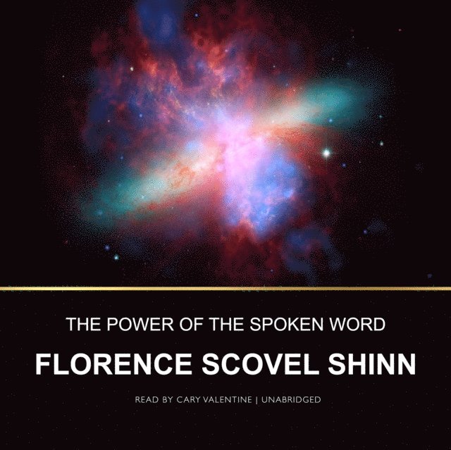 Florence Scovel Shinn - Power of the Spoken Word, Ljudbok