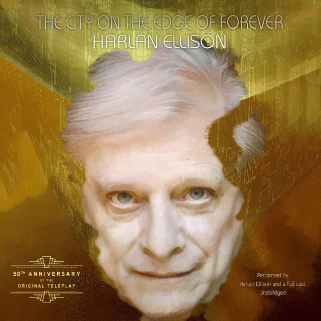 Harlan Ellison - City on the Edge of Forever, Ljudbok