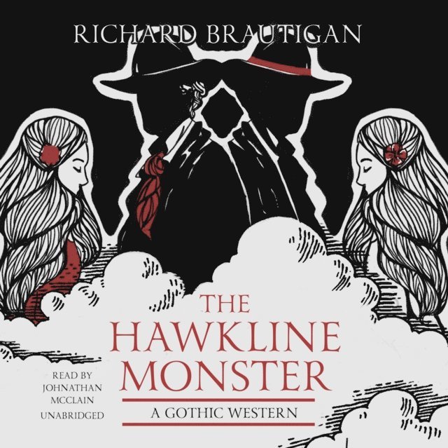 Richard Brautigan - Hawkline Monster, Ljudbok
