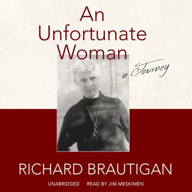 Richard Brautigan - Unfortunate Woman, Ljudbok