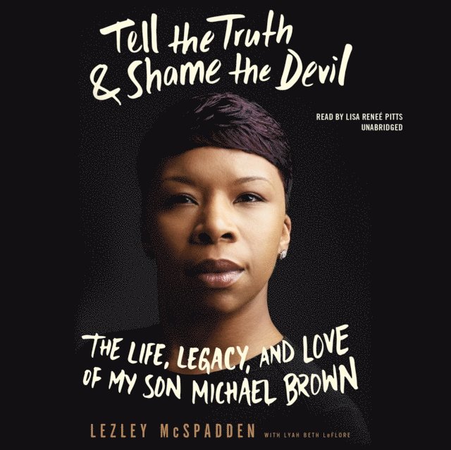 Lezley McSpadden - Tell the Truth & Shame the Devil, Ljudbok