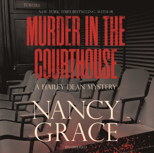 Nancy Grace - Murder in the Courthouse, Ljudbok