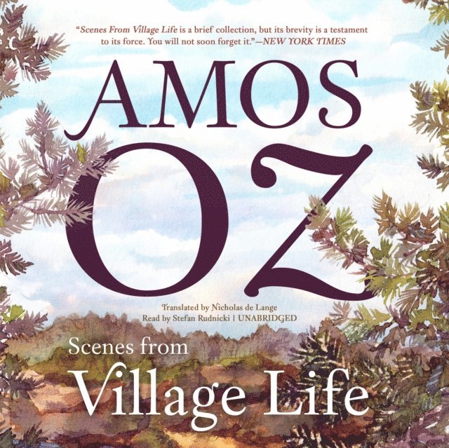 Amos Oz - Scenes from Village Life, Ljudbok