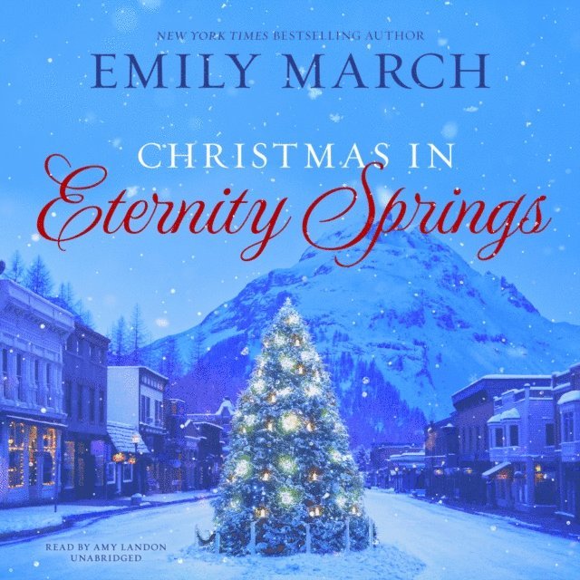 Emily March - Christmas in Eternity Springs, Ljudbok