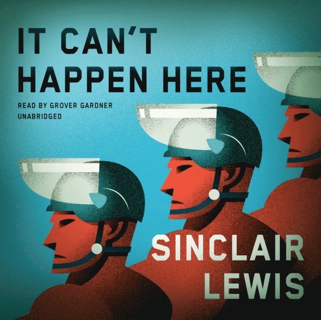 Sinclair Lewis - It Can't Happen Here, Ljudbok