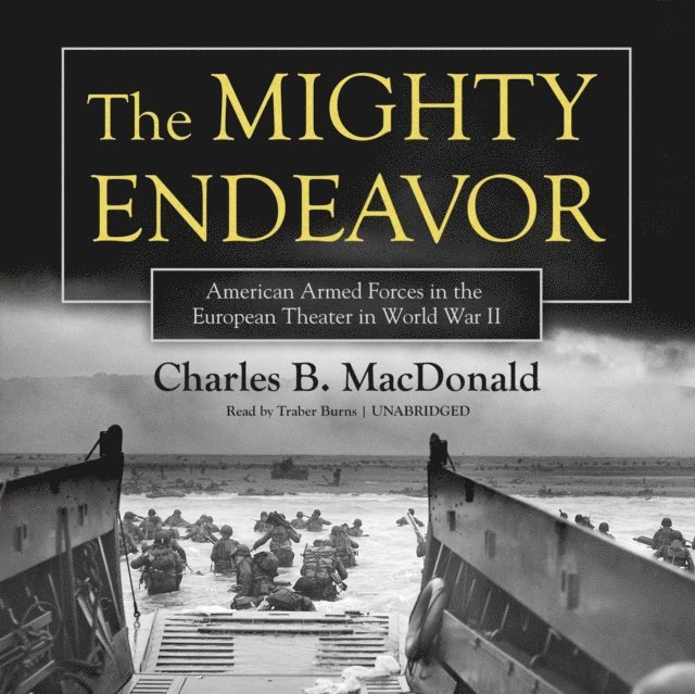 Charles B. MacDonald - Mighty Endeavor, Ljudbok