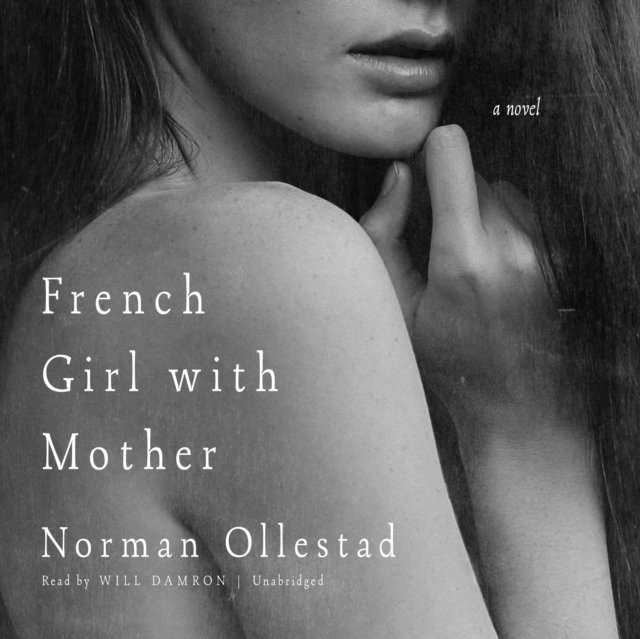 Norman Ollestad - French Girl with Mother, Ljudbok