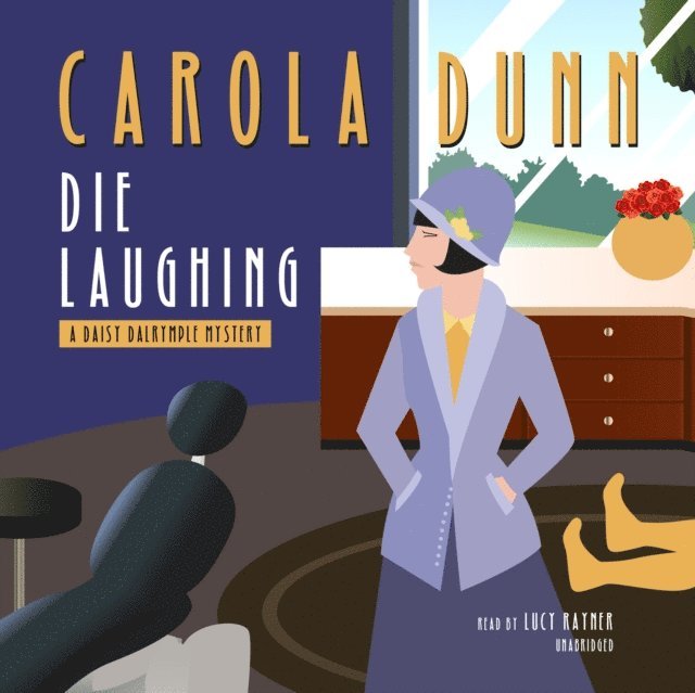 Carola Dunn - Die Laughing, Ljudbok