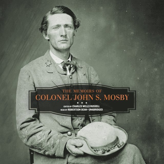 Colonel John S. Mosby, Charles Wells Russell - Memoirs of Colonel John S. Mosby, Ljudbok. Tillgänglighet: Lägg i varukorg