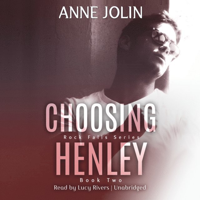 Anne Jolin - Choosing Henley, Ljudbok