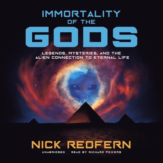 Nick Redfern - Immortality of the Gods, Ljudbok