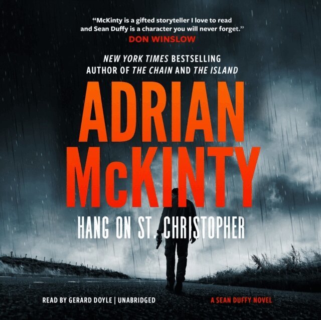 Adrian McKinty - Hang On St. Christopher, Ljudbok