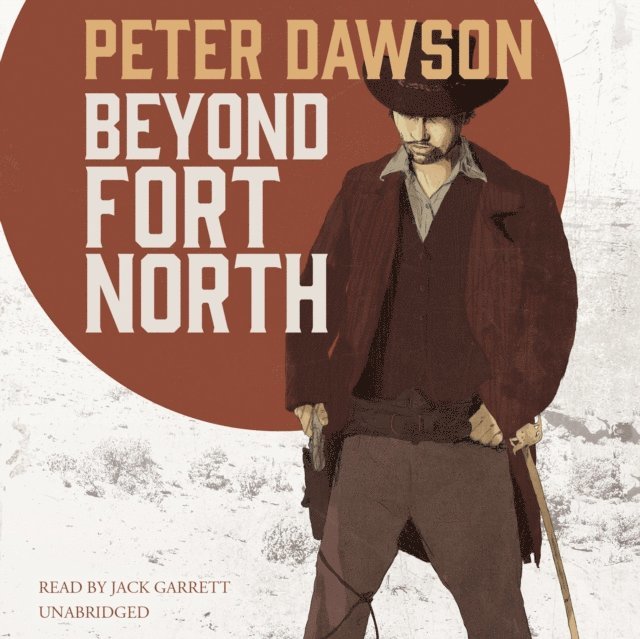 Peter Dawson - Beyond Fort North, Ljudbok
