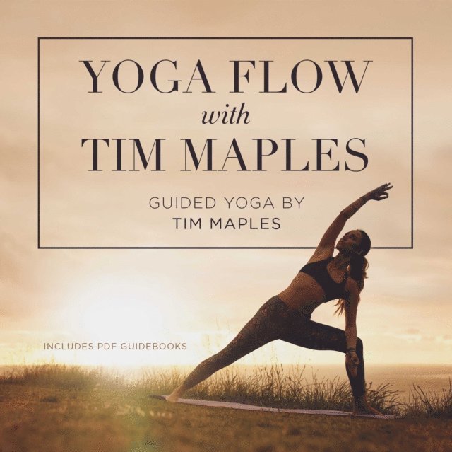 Tim Maples - Yoga Flow with Tim Maples, Ljudbok