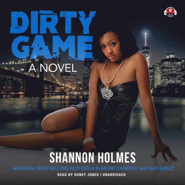 Shannon Holmes - Dirty Game, Ljudbok