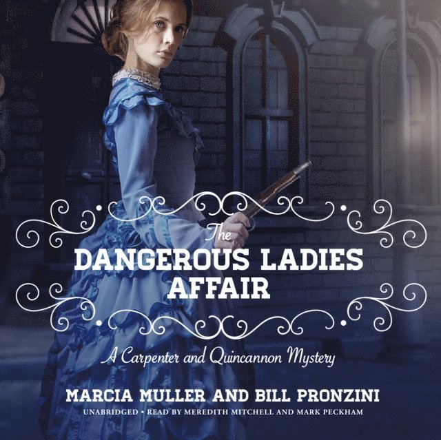 Bill Pronzini, Marcia Muller - Dangerous Ladies Affair, Ljudbok