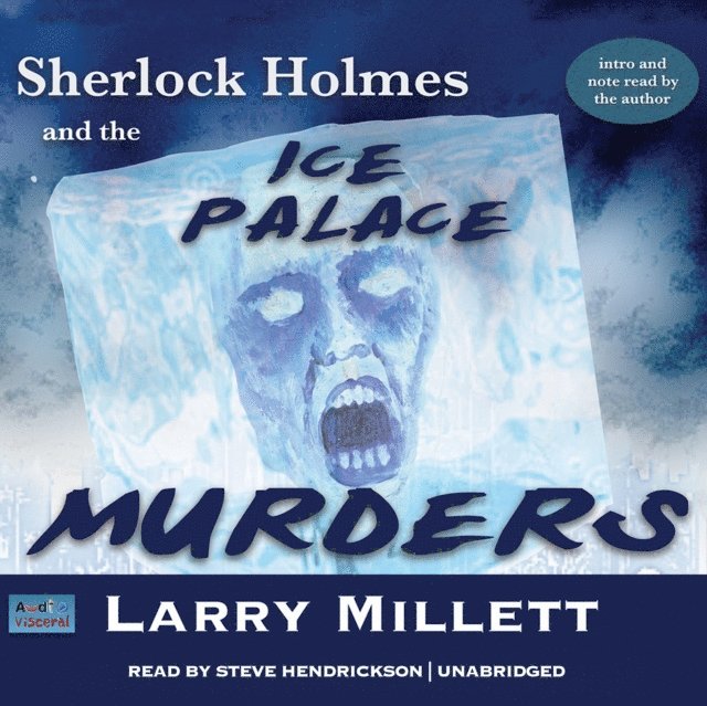 Larry Millett - Sherlock Holmes and the Ice Palace Murders, Ljudbok