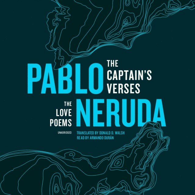Pablo Neruda - Captain's Verses, Ljudbok