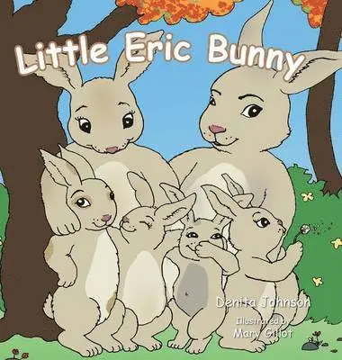 Denita Johnson - Little Eric Bunny, Inbunden. Tillgänglighet: Lägg i varukorg