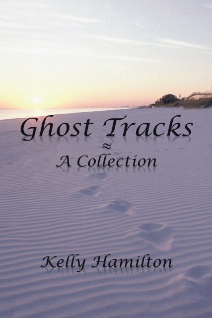 Kelly Hamilton - Ghost Tracks, E-bok