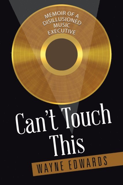 Wayne Edwards - Can't Touch This, E-bok