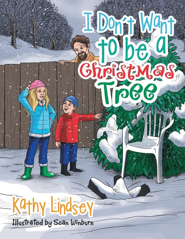 Kathy Lindsey - I Don't Want to be a Christmas Tree, Häftad