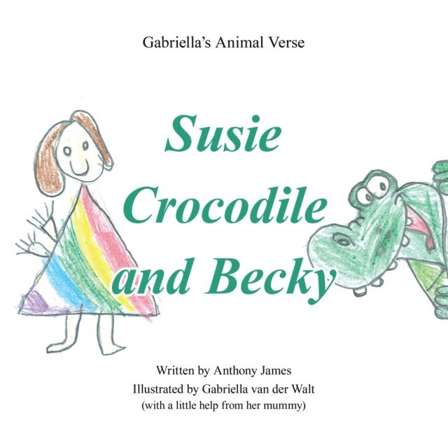 Anthony James - Susie Crocodile and Becky, E-bok. Tillgänglighet: Lägg i varukorg