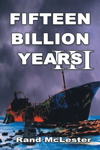 Rand McLester - Fifteen Billion Years Iii, E-bok. Tillgänglighet: Lägg i varukorg