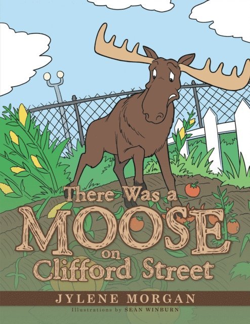 Jylene Morgan - There Was a Moose on Clifford Street, E-bok