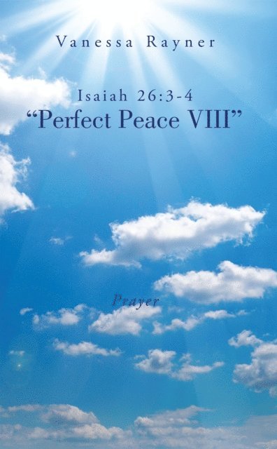 Vanessa Rayner - Isaiah 26:3-4 &quote;Perfect Peace Viii&quote;, E-bok. Tillgänglighet: Lägg i varukorg